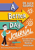 A Better Day Journal: Confidence Building Journal