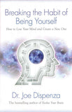 Breaking the Habit of Being Yourself