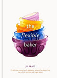 The Flexible Baker by Jo Pratt