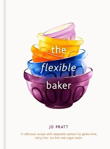 The Flexible Baker by Jo Pratt
