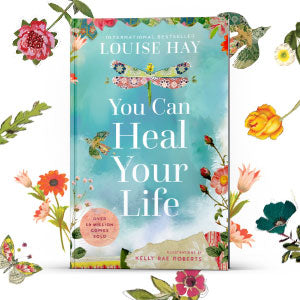 You Can Heal Your Life