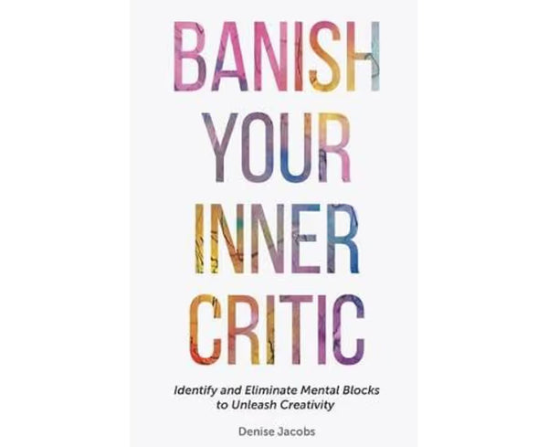 Banish Your Inner Critic