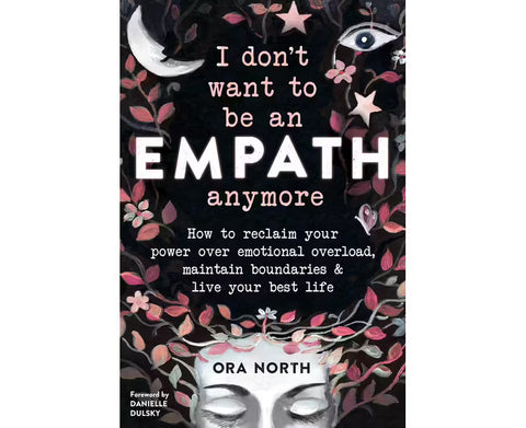 I Don't Want to be an Empath Anymore