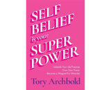 Self Belief is your Super Power