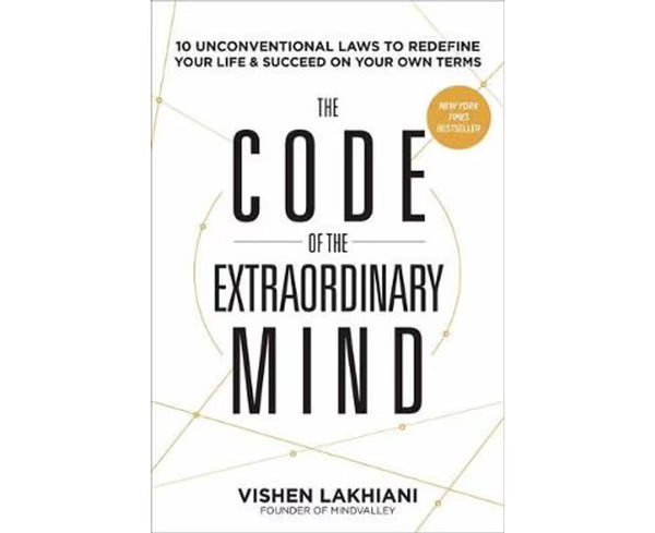 The Code of the Extraordinary Mind by Vishen Lakhiani