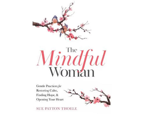 The Mindful Woman