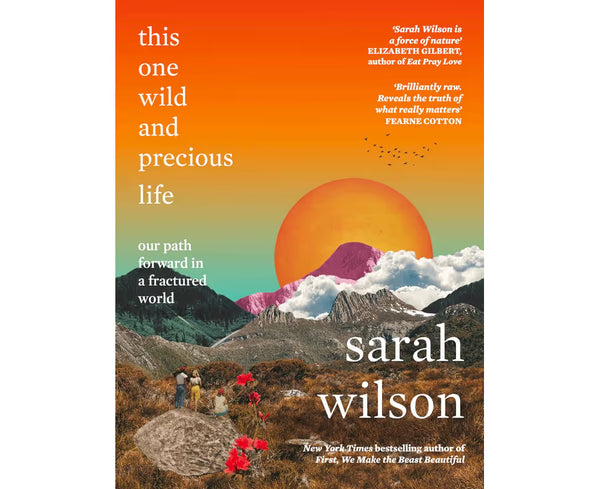 This One Wild and Precious Life